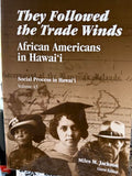 They Followed the Trade Winds: African Americans in Hawai'i